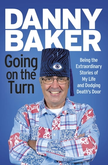 Going on the Turn - Danny Baker