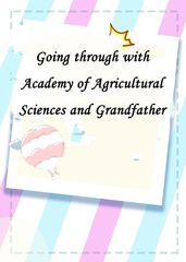 Going through with Academy of Agricultural Sciences and Grandfather