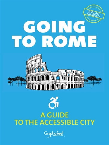 Going to Rome. Guide to accessible city - Graphofeel