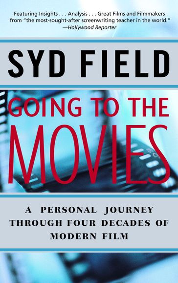 Going to the Movies - Syd Field