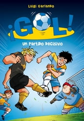 ¡Gol! 29 - Un partido decisivo