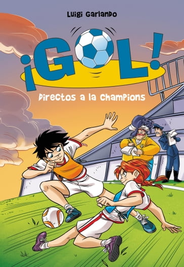 ¡Gol! 41 - Directos a la Champions - Luigi Garlando