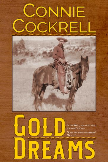Gold Dreams - Connie Cockrell