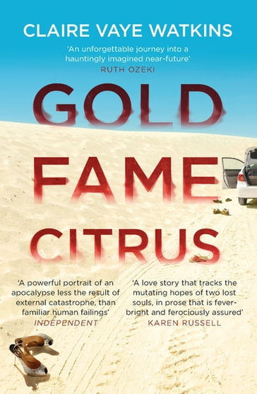 Gold Fame Citrus - Claire Vaye Watkins