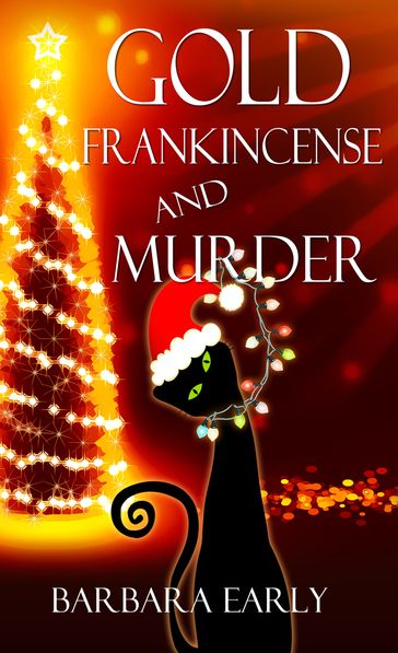 Gold, Frankincense, and Murder - Barbara Early