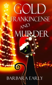 Gold, Frankincense, and Murder