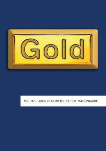 Gold - Michael John Bloomfield - Roy Maconachie