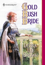 Gold Rush Bride (Mills & Boon Historical)