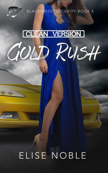 Gold Rush - Clean Version - Elise Noble