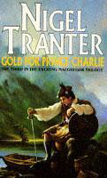 Gold for Prince Charlie - Nigel Tranter