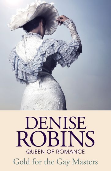 Gold for the Gay Masters (Fauna Trilogy Book One) - Denise Robins