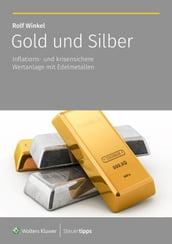 Gold und Silber