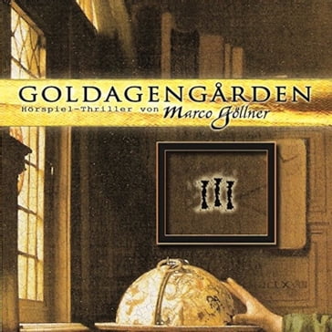 Goldagengarden, Folge 3 - Marco Gollner