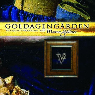 Goldagengarden, Folge 5 - Marco Gollner