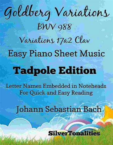Goldberg Variations BWV 988 Variation 17a2 Easy Piano Sheet Music Tadpole Edition - SilverTonalities