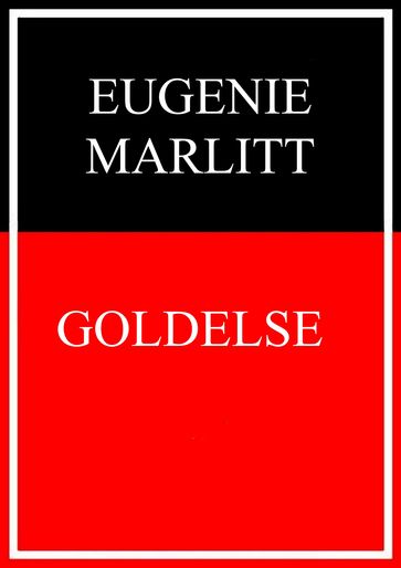 Goldelse - Eugenie Marlitt