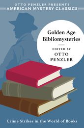 Golden Age Bibliomysteries (An American Mystery Classic)