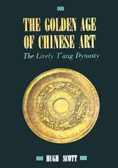 Golden Age of Chinese Art
