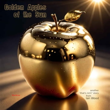 Golden Apples of the Sun - Ian Wood