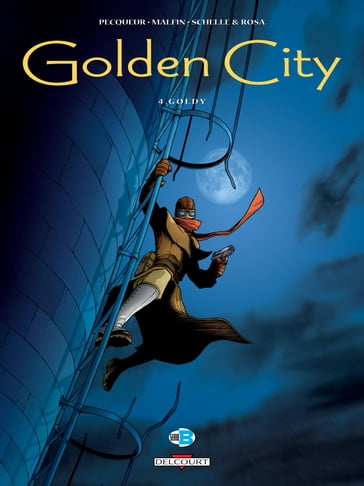 Golden City T04 - Daniel Pecqueur - Nicolas Malfin