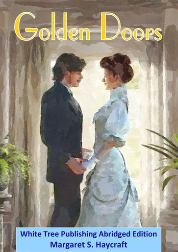 Golden Doors - Margaret S Haycraft