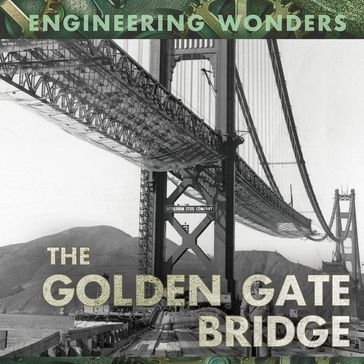 Golden Gate Bridge, The - Rebecca Stanborough