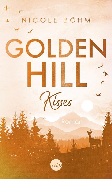 Golden Hill Kisses - Nicole Bohm
