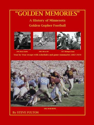 "Golden Memories" - History of Minnesota Gophers Football - Steve Fulton