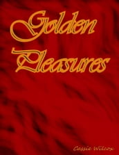 Golden Pleasures