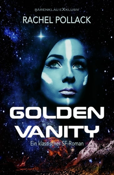 Golden Vanity - Ein klassischer Science-Fiction Roman - Rachel Pollack