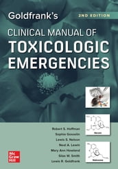 Goldfrank s Clinical Manual of Toxicologic Emergencies, Second Edition