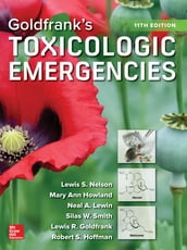 Goldfrank s Toxicologic Emergencies, Eleventh Edition