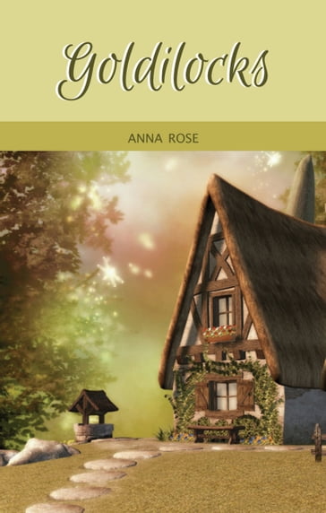Goldilocks - Anna Rose