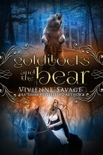 Goldilocks and the Bear - Vivienne Savage