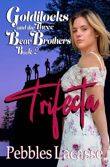 Goldilocks and the Three Bear Brother - Pebbles Lacasse