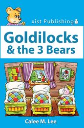 Goldilocks & the 3 Bears