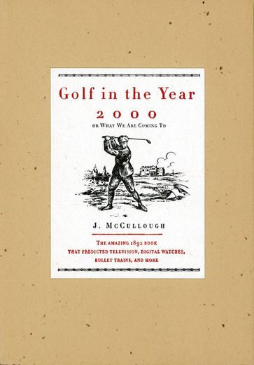 Golf in the Year 2000 - J. McCullough