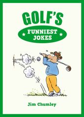 Golf s Funniest Jokes