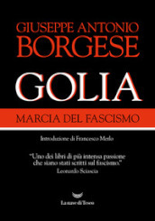 Golia. Marcia del fascismo