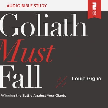 Goliath Must Fall: Audio Bible Studies - Louie Giglio