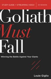 Goliath Must Fall Bible Study Guide plus Streaming Video