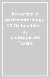 Advances in gastroenterology. 10.Gallbladder wall lesions