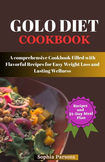 Golo Diet Cookbook - Sophia Parsons