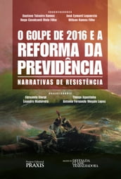 O Golpe de 2016 e a reforma da previdência