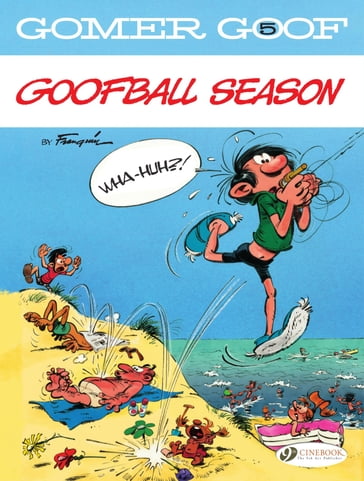 Gomer Goof - Goofball Season - Franquin