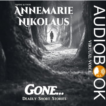Gone... - Annemarie Nikolaus