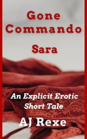 Gone Commando: Sara