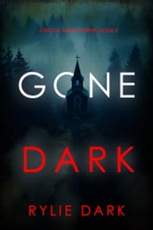 Gone Dark (A Becca Thorn FBI Suspense ThrillerBook 2)