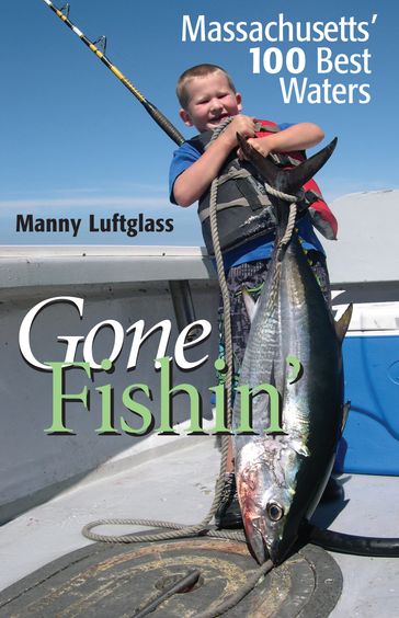 Gone Fishin' - Manny Luftglass