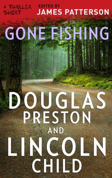 Gone Fishing - Douglas Preston - Lincoln Child